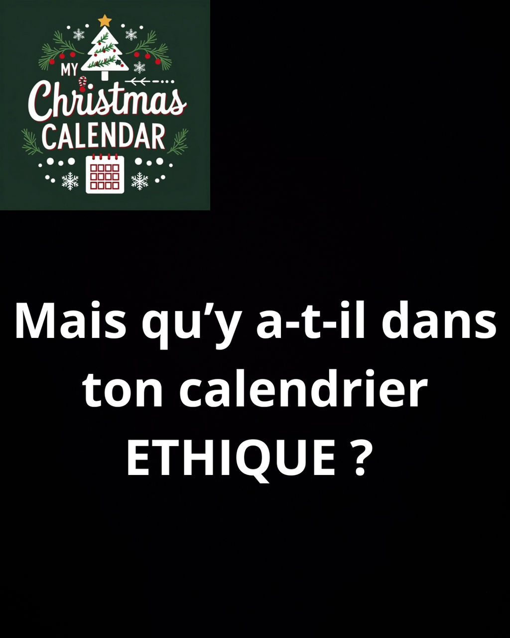 My Christmas Calendar ETHIQUE